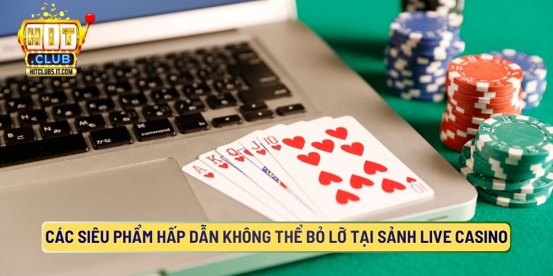 Danh sách trò chơi tại live casino online Hitclub